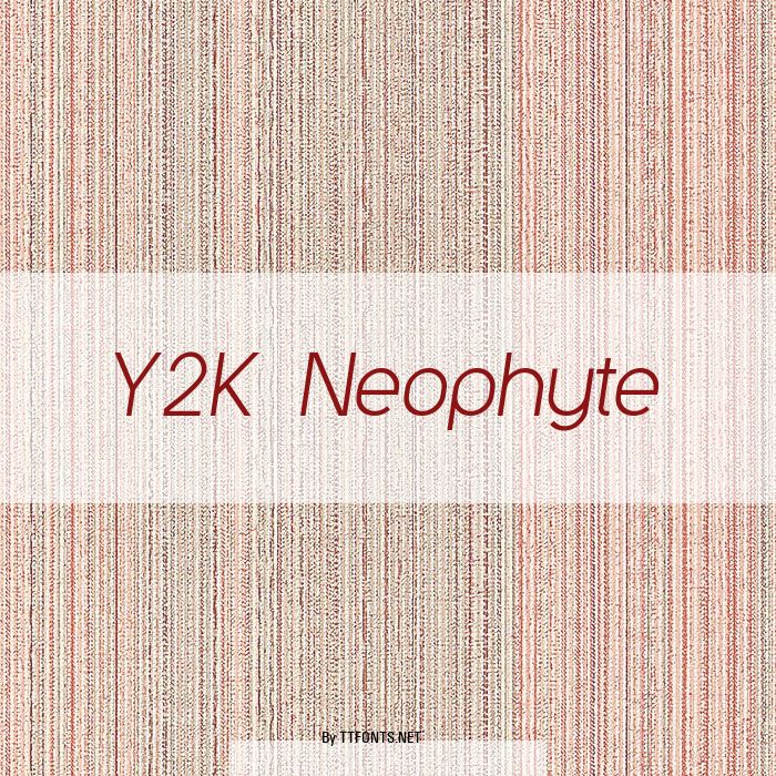 Y2K Neophyte example