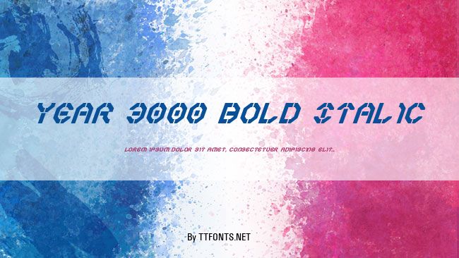 Year 3000 Bold Italic example