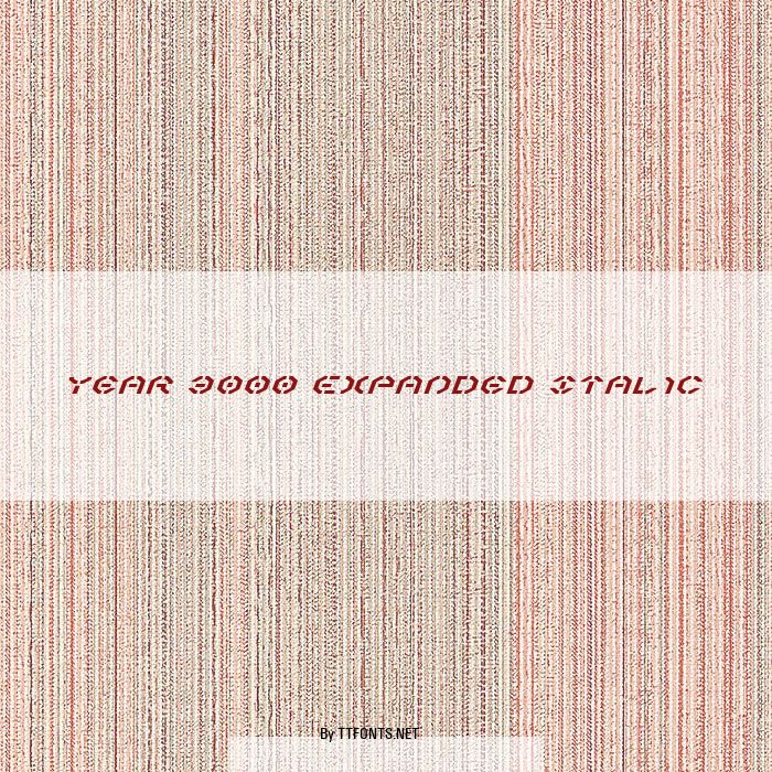 Year 3000 Expanded Italic example