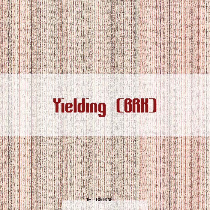 Yielding (BRK) example