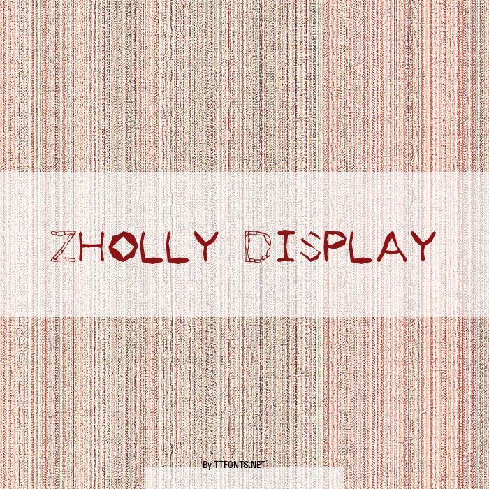 Zholly Display example