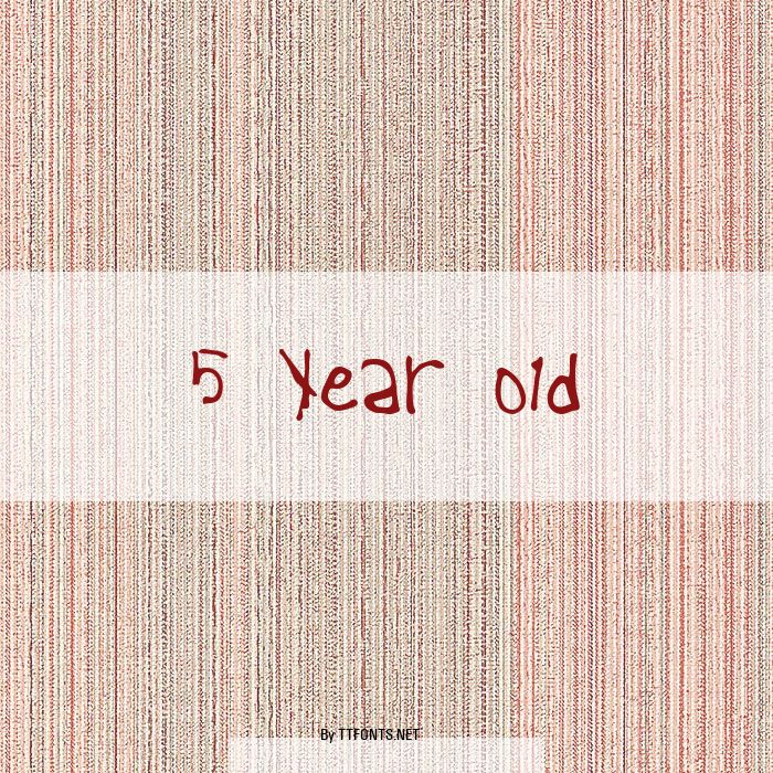 5 Year Old example
