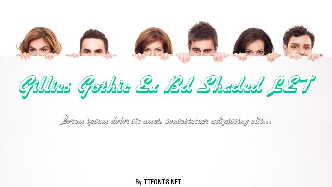 Gillies Gothic Ex Bd Shaded LET example