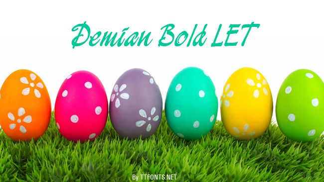 Demian Bold LET example