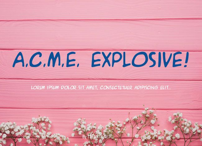 A.C.M.E. Explosive! example