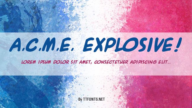 A.C.M.E. Explosive! example