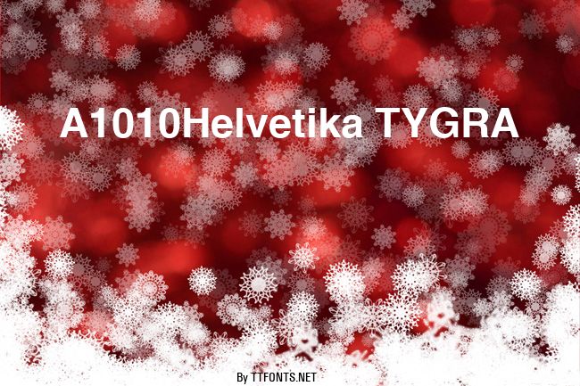 A1010Helvetika TYGRA example