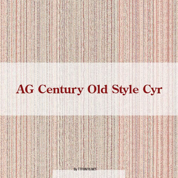 AG Century Old Style Cyr example