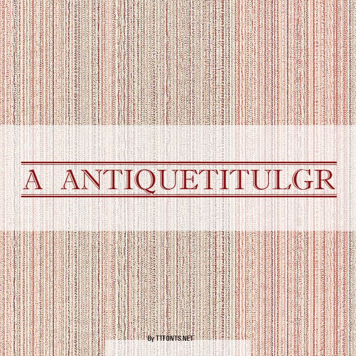 a_AntiqueTitulGr example