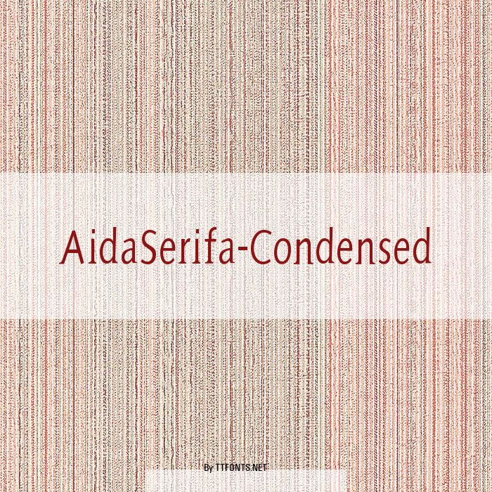 AidaSerifa-Condensed example