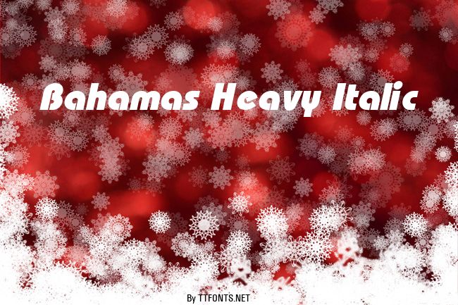 Bahamas Heavy Italic example