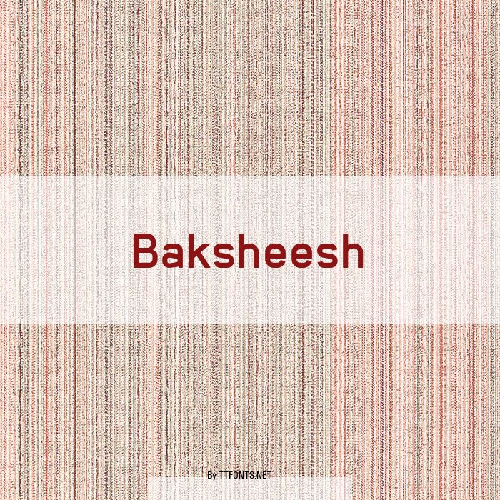 Baksheesh example