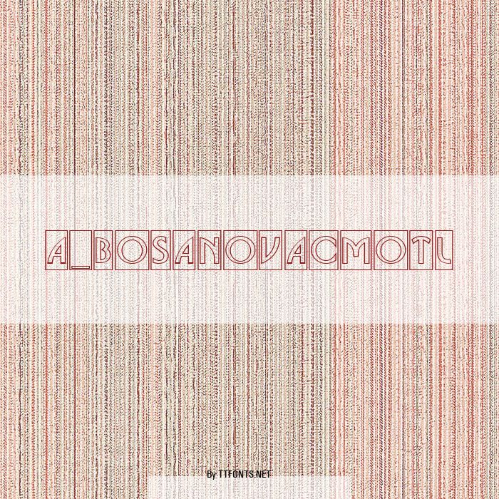 a_BosaNovaCmOtl example