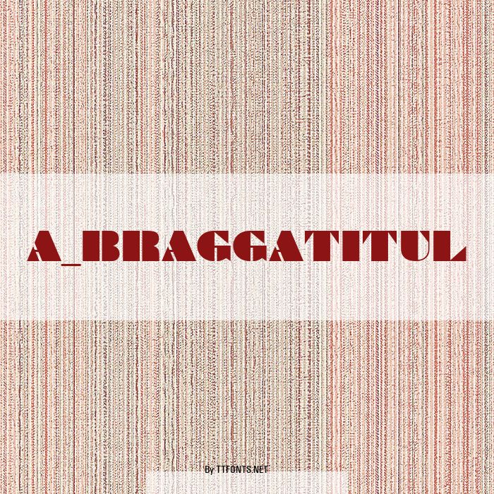 a_BraggaTitul example