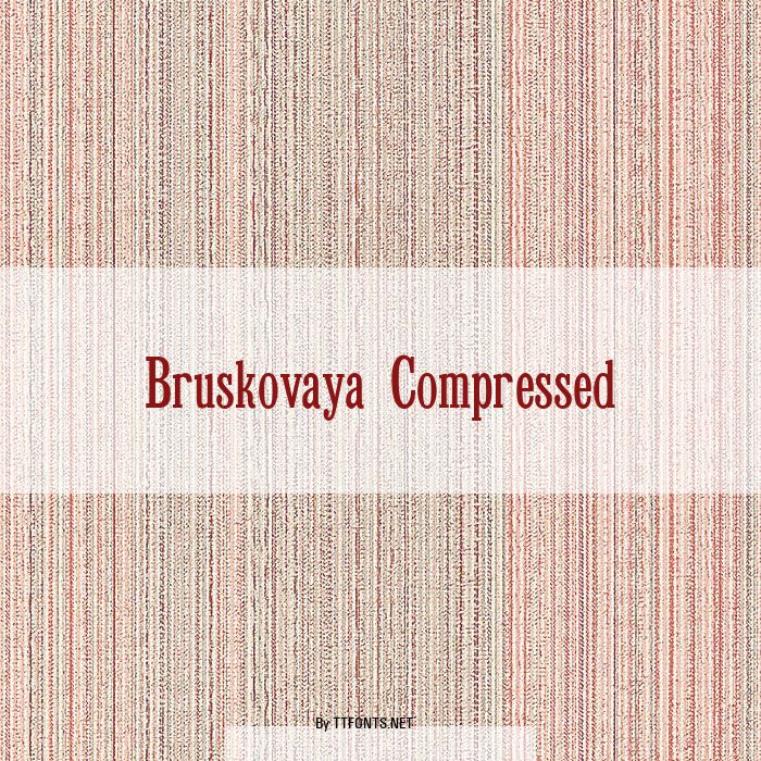 Bruskovaya Compressed example