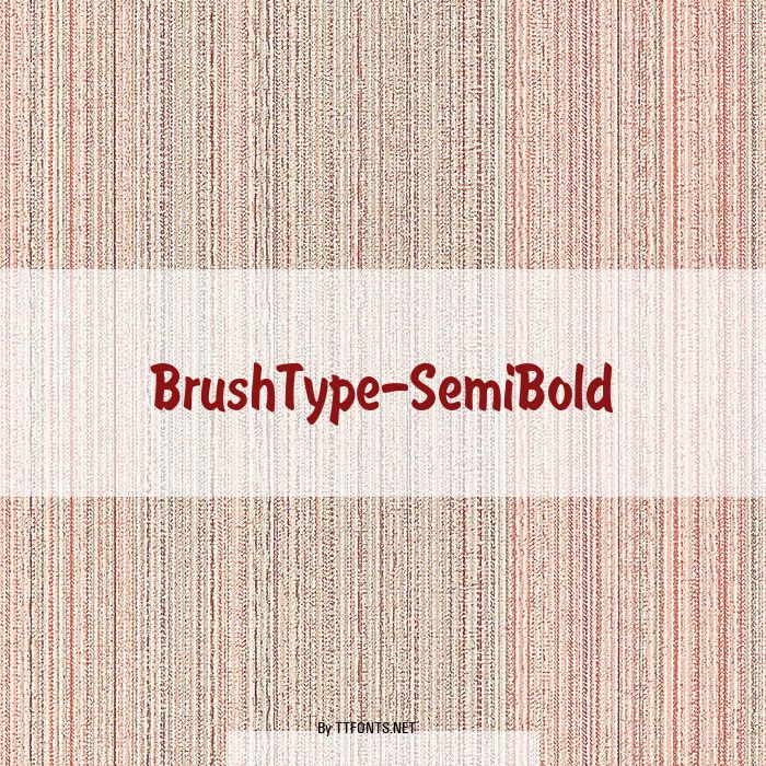 BrushType-SemiBold example