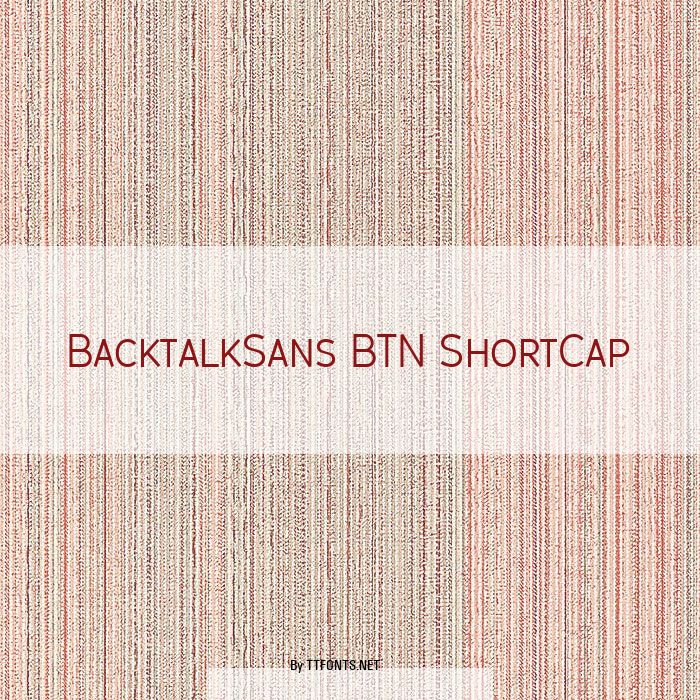 BacktalkSans BTN ShortCap example