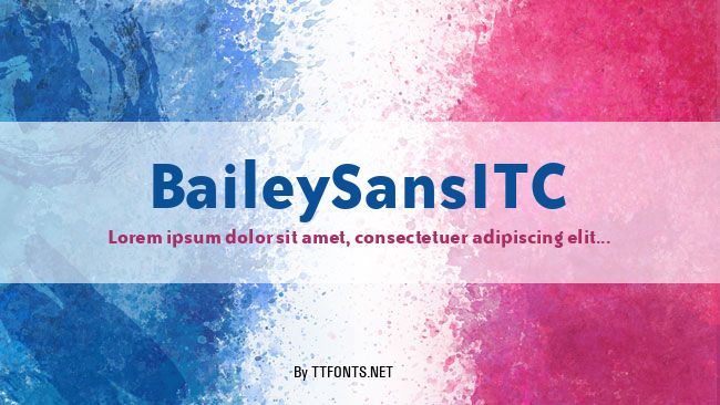 BaileySansITC example