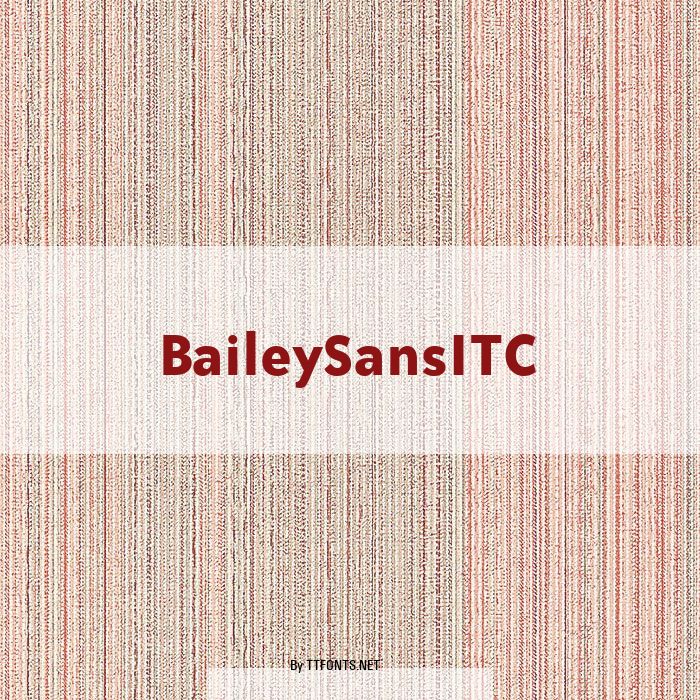 BaileySansITC example