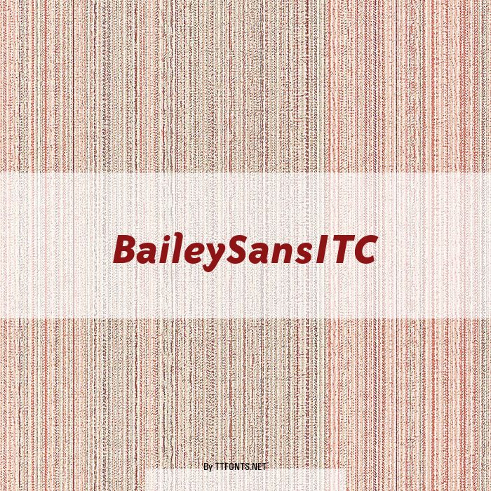BaileySansITC example