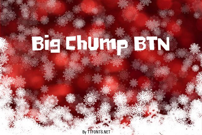 Big Chump BTN example