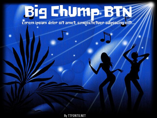 Big Chump BTN example