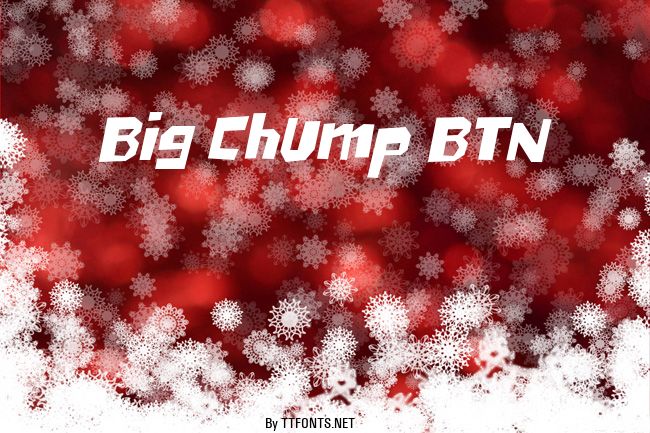 Big Chump BTN example