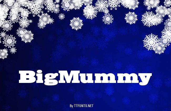 BigMummy example