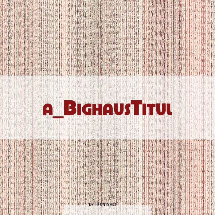 a_BighausTitul example
