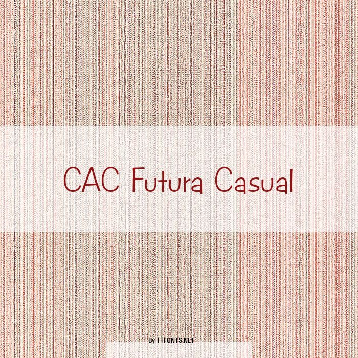 CAC Futura Casual example