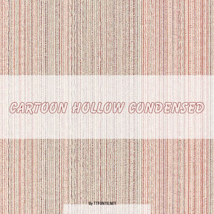 Cartoon Hollow Condensed example