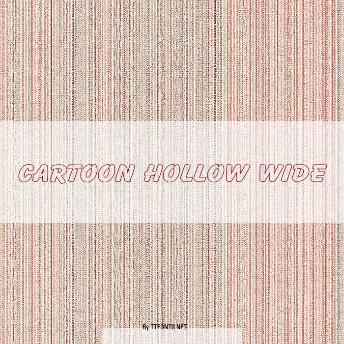 Cartoon Hollow Wide example