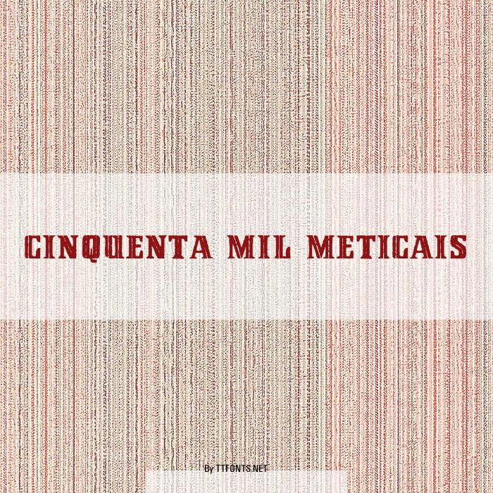 Cinquenta Mil Meticais example