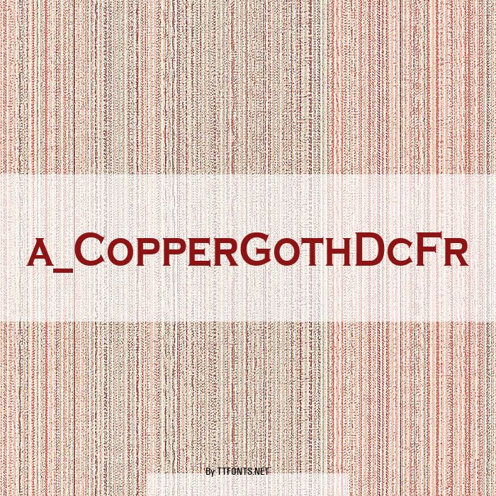 a_CopperGothDcFr example