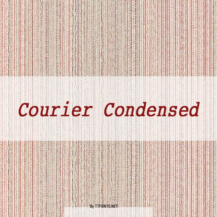 Courier Condensed example