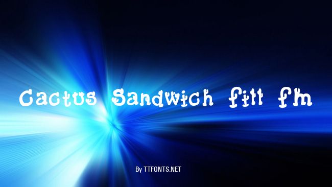 Cactus Sandwich Fill FM example