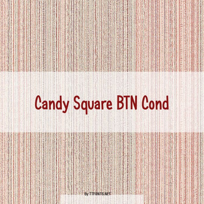 Candy Square BTN Cond example