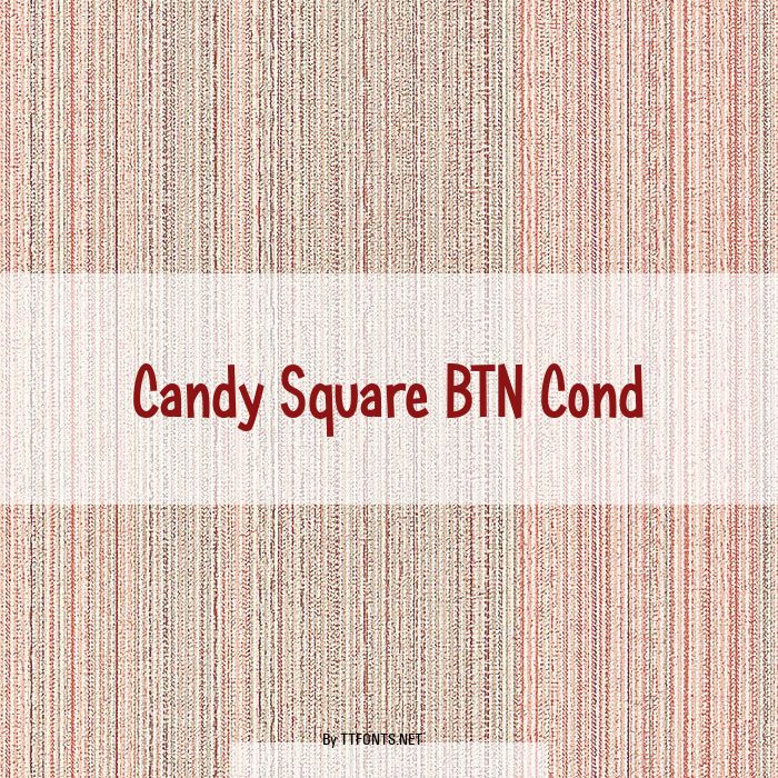 Candy Square BTN Cond example