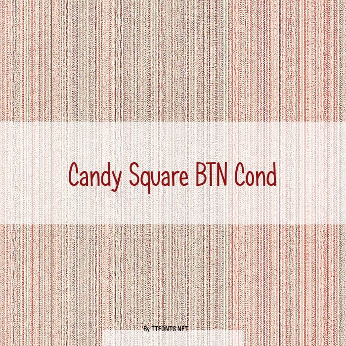 Candy Square BTN Cond example