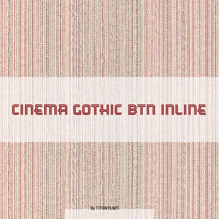 Cinema Gothic BTN Inline example