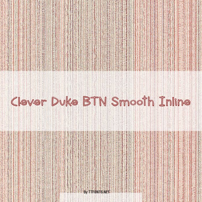 Clever Duke BTN Smooth Inline example