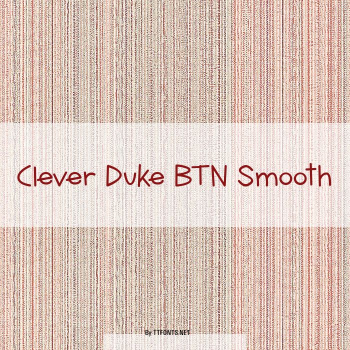 Clever Duke BTN Smooth example