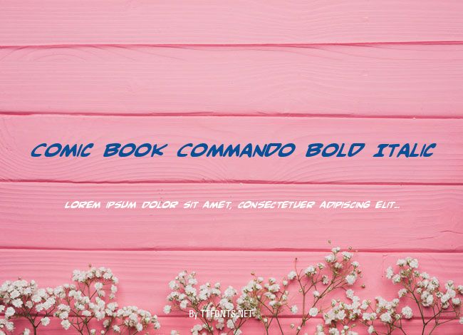Comic Book Commando Bold Italic example