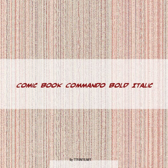 Comic Book Commando Bold Italic example