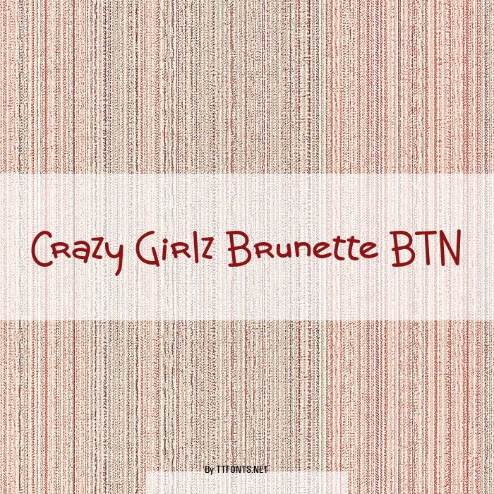 Crazy Girlz Brunette BTN example