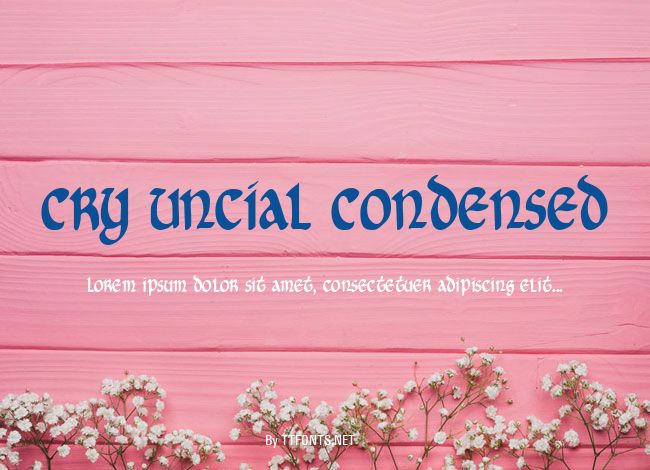 Cry Uncial Condensed example