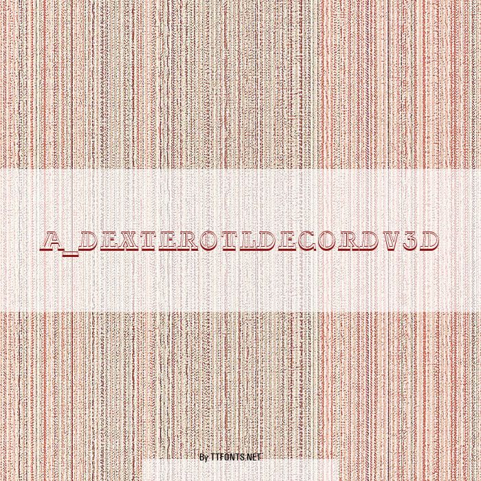 a_DexterOtlDecorDv3D example