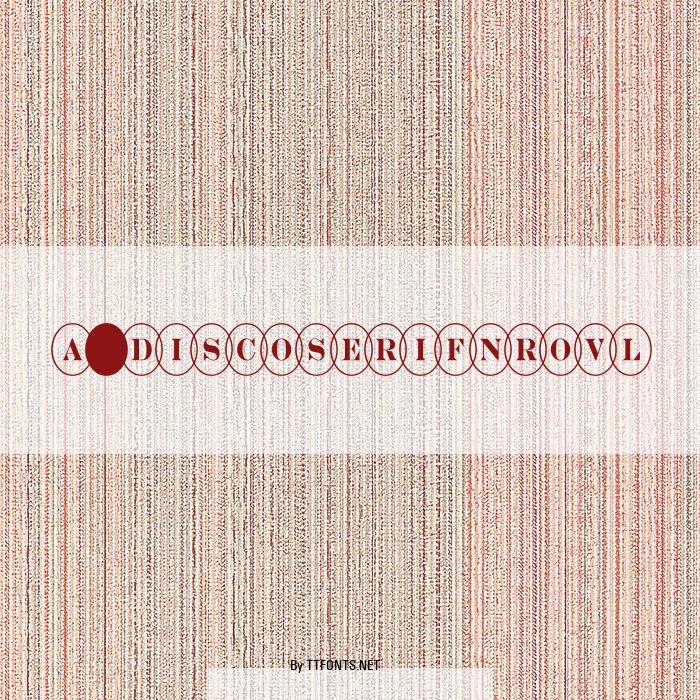 a_DiscoSerifNrOvl example