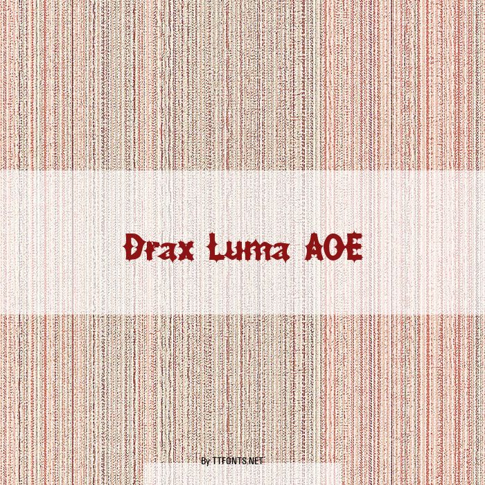 Drax Luma AOE example