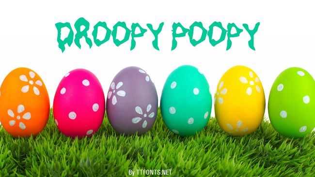 Droopy Poopy example